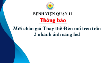 Thông báo mời chào giá Thay thế Đèn mổ treo trần 2 nhánh ánh sáng led